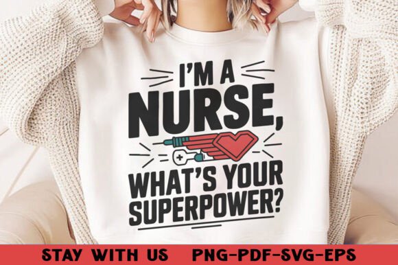 About I’m a Nurse, What’s Your Superpower