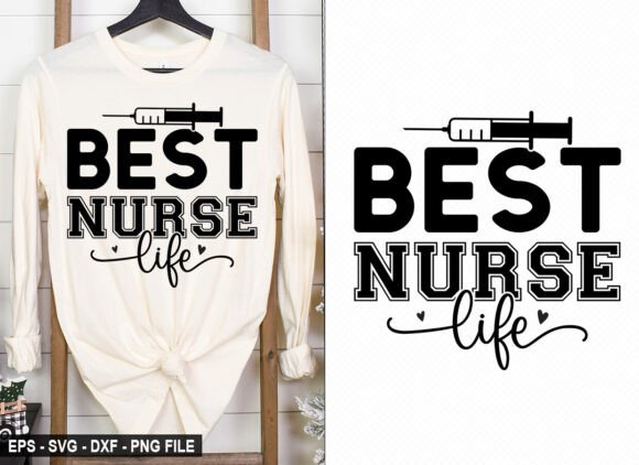 Best Nurse Life - Nurse T-Shirt Design