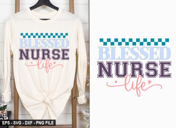 Blessed Nurse Life - Nurse T-Shirt