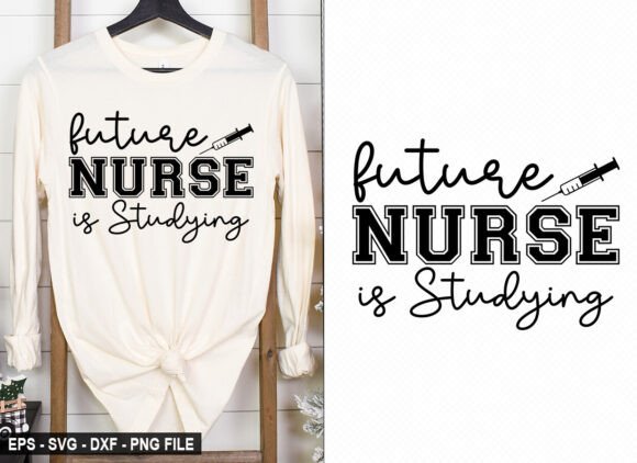 Future Nurse is Studying – T Shirt SVG