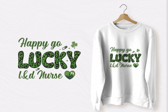 Happy Go Lucky L D Nurse SVG T Shirt