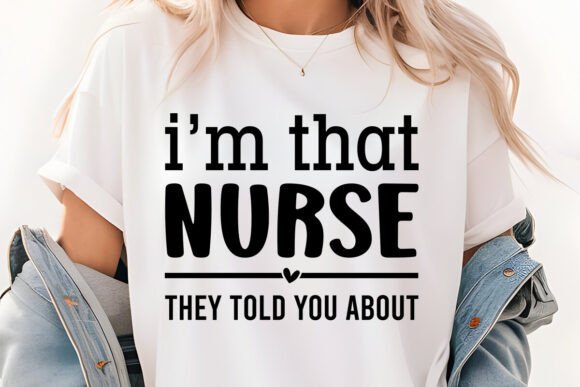 I’m That Nurse SVG PNG