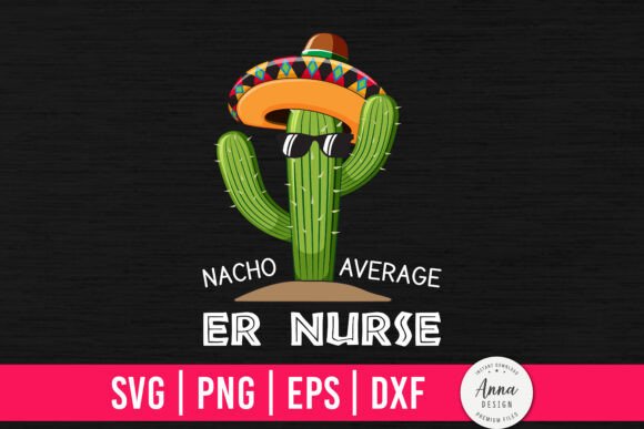 Nacho Average ER Nurse
