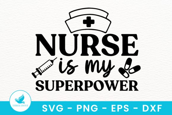 Nurse Is My Superpower SVG