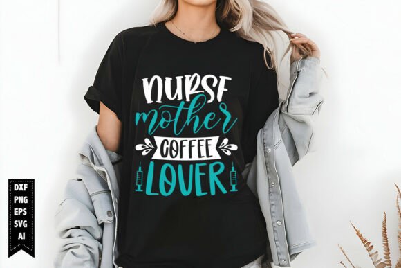 Nurse Mother Coffee Lover SVG