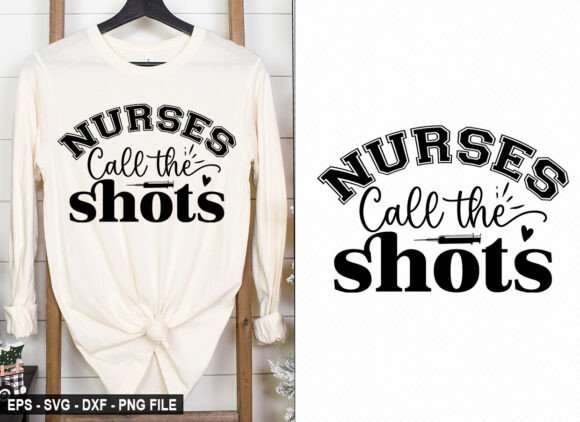 Nurses Call the Shots – T-Shirt Design