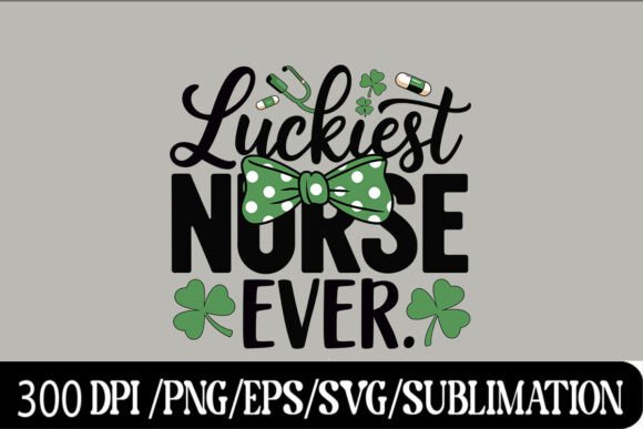 Stylish Luckiest Nurse Ever Coquette T-S